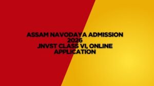 Assam Navodaya Admission 2026: Application for Navodaya Vidyalaya Class 6 Admission 2026 started, know the complete process