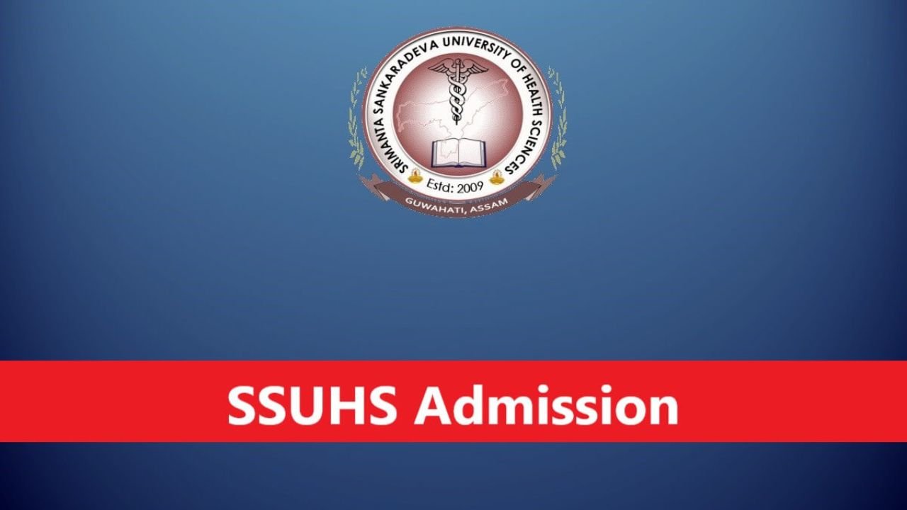 SSUHS BPharm And DPharm Admission 2025: Golden opportunity to get admission in Pharmacy course in Assam – SSUHS released official notification