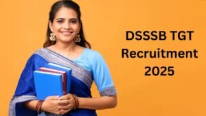 DSSSB TGT Recruitment 2025: Applications Closed! Find Out Your Selected Salary Now