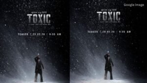 Toxic Teaser: Yash's comeback to Toxic with a global release and a star cast